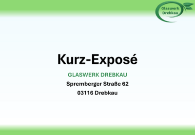 Drebkau Glaswerk Kurz Expose V1